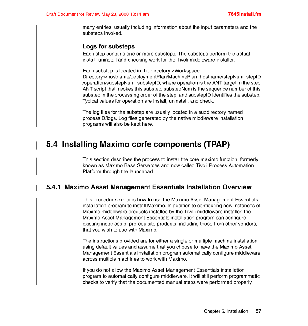 IBM SG24-7645-00 manual Installing Maximo corfe components Tpap, Maximo Asset Management Essentials Installation Overview 