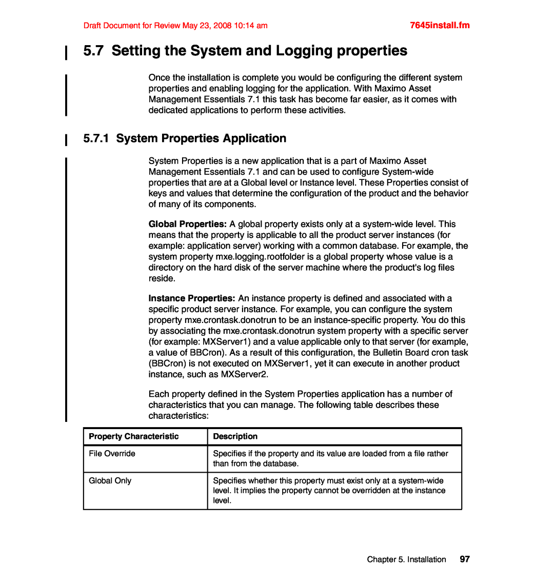 IBM SG24-7645-00 manual Setting the System and Logging properties, System Properties Application, 7645install.fm 