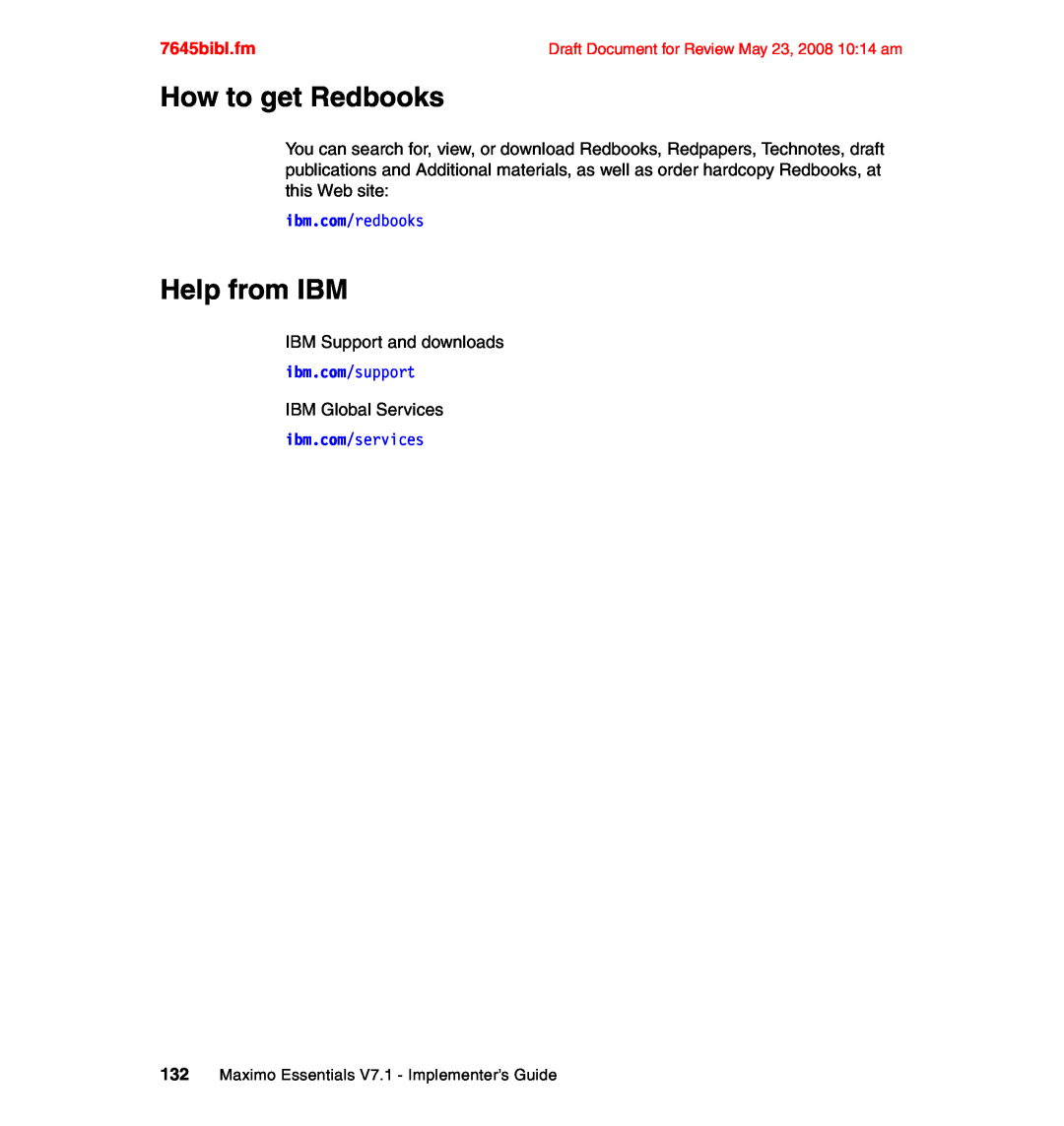 IBM SG24-7645-00 manual How to get Redbooks, Help from IBM, 7645bibl.fm, IBM Support and downloads, IBM Global Services 