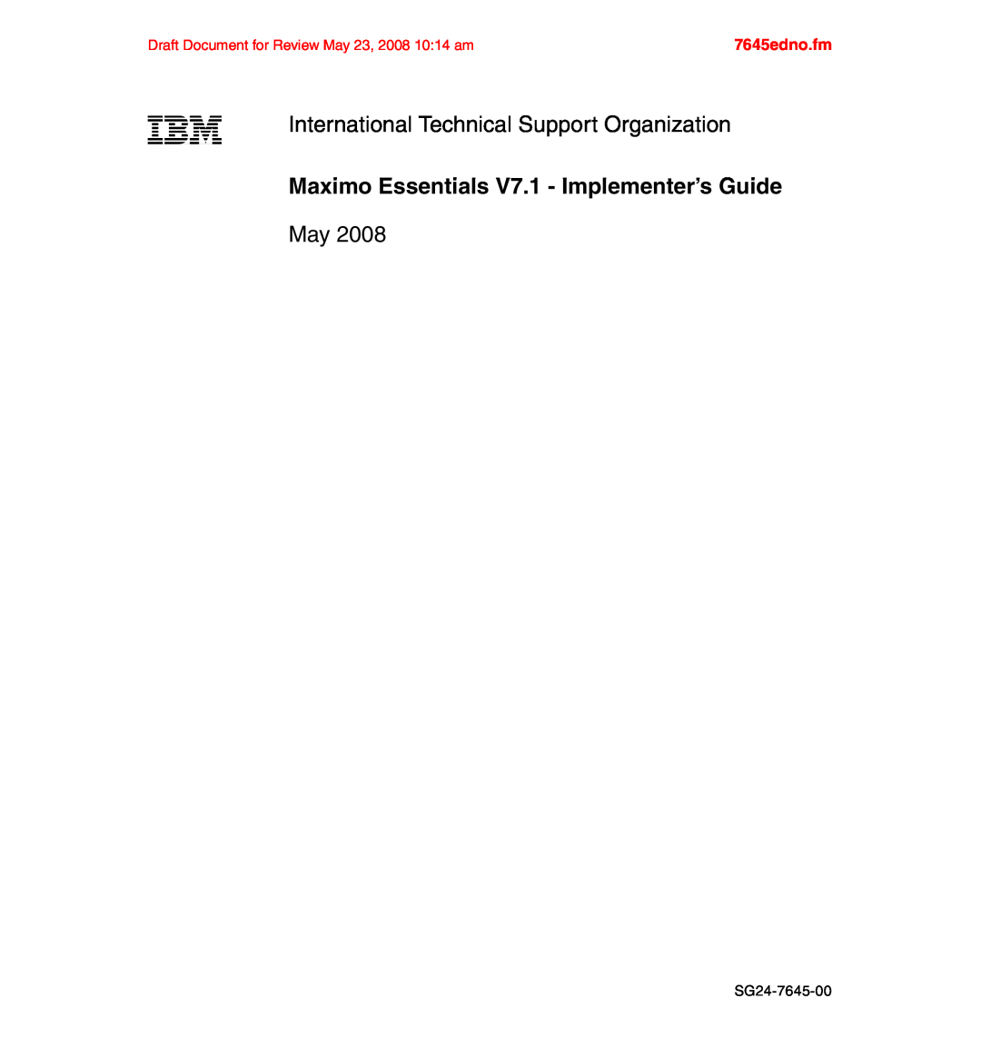 IBM SG24-7645-00 International Technical Support Organization, 7645edno.fm, Maximo Essentials V7.1 - Implementer’s Guide 