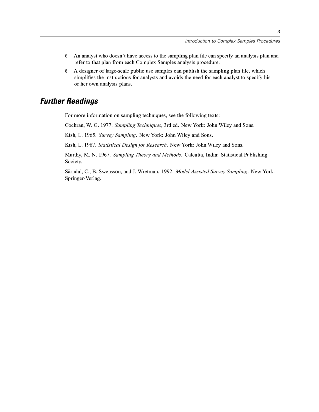 IBM SPSS COMPLEX SAMPLES 19 manual Further Readings 