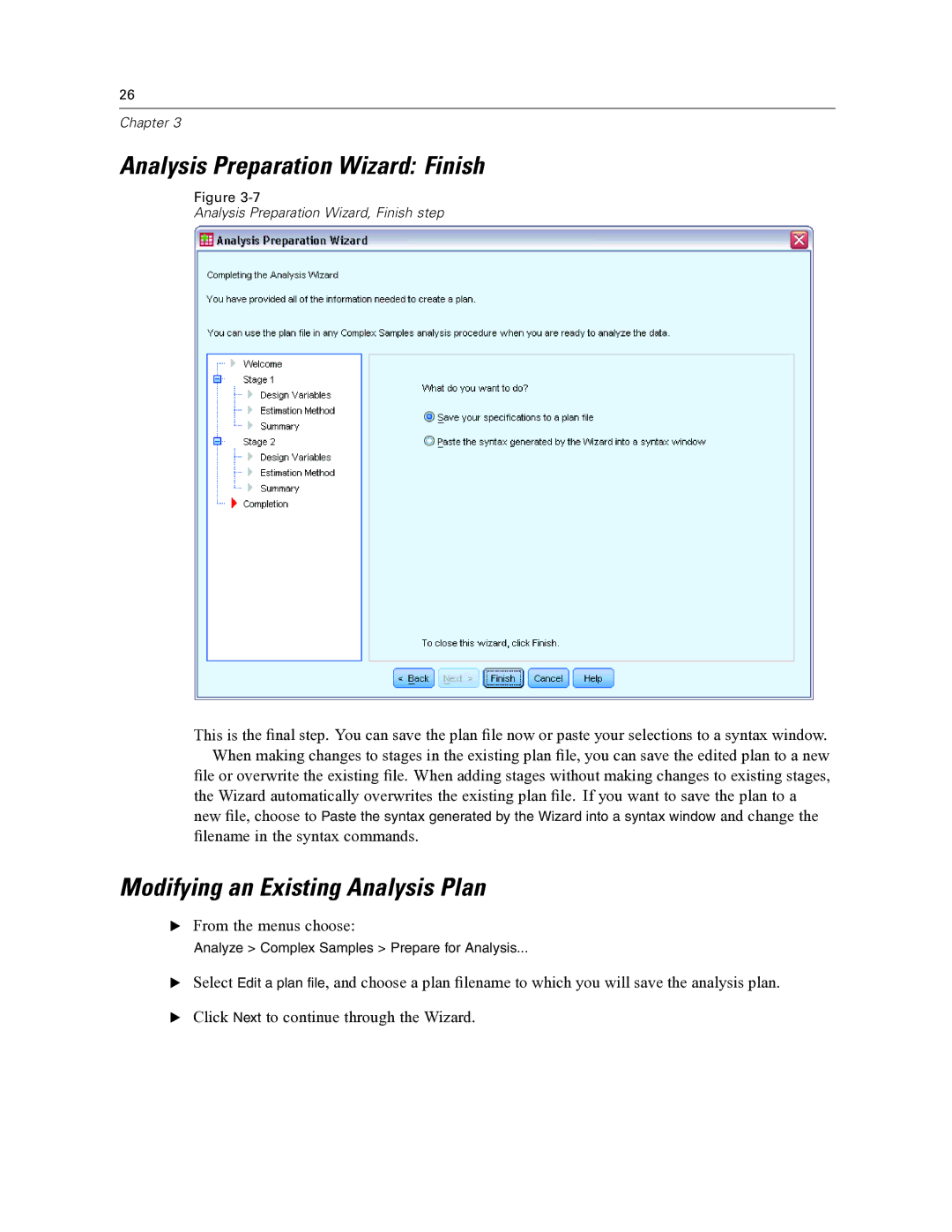 IBM SPSS COMPLEX SAMPLES 19 manual Analysis Preparation Wizard Finish, Modifying an Existing Analysis Plan 