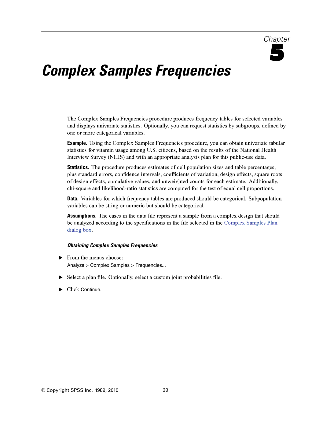 IBM SPSS COMPLEX SAMPLES 19 manual Complex Samples Frequencies 