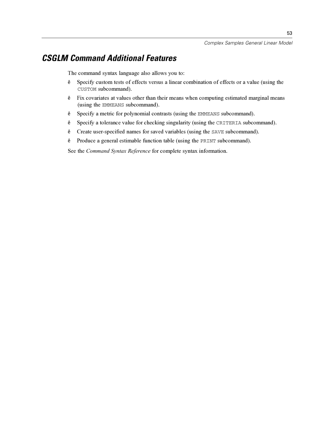 IBM SPSS COMPLEX SAMPLES 19 manual Csglm Command Additional Features 