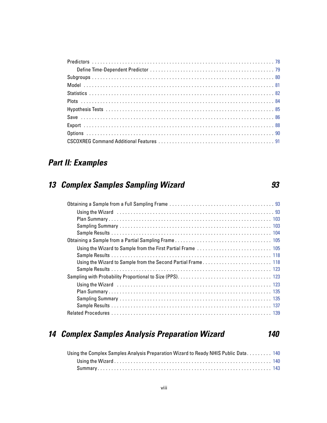 IBM SPSS COMPLEX SAMPLES 19 Part II Examples Complex Samples Sampling Wizard, Complex Samples Analysis Preparation Wizard 