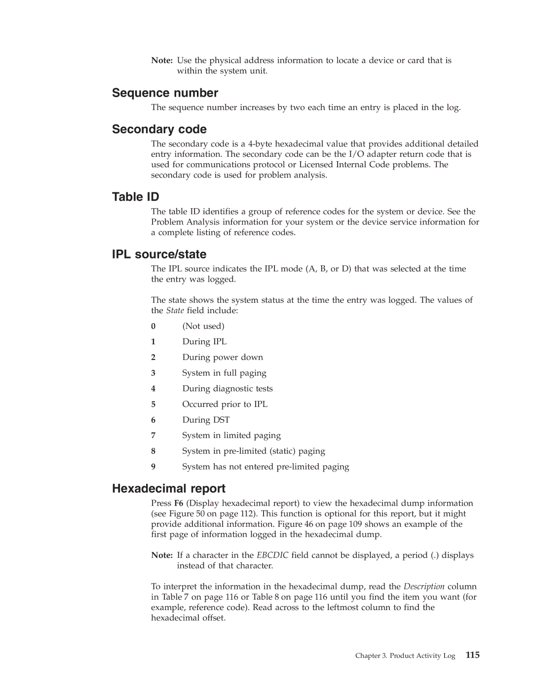 IBM SY44-5902-05 manual Sequence number, Secondary code, Table ID, IPL source/state, Hexadecimal report 