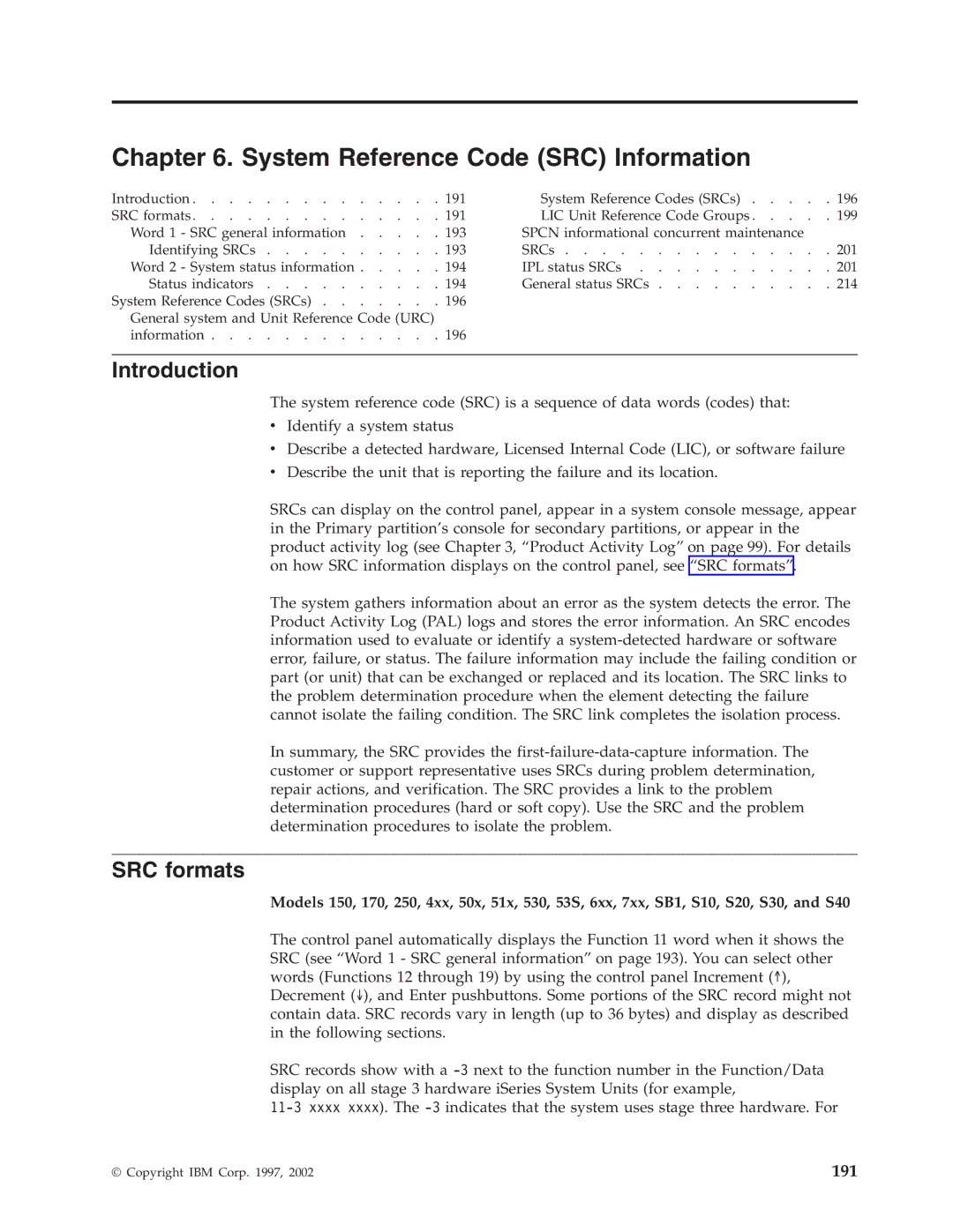 IBM SY44-5902-05 manual System Reference Code SRC Information, SRC formats 