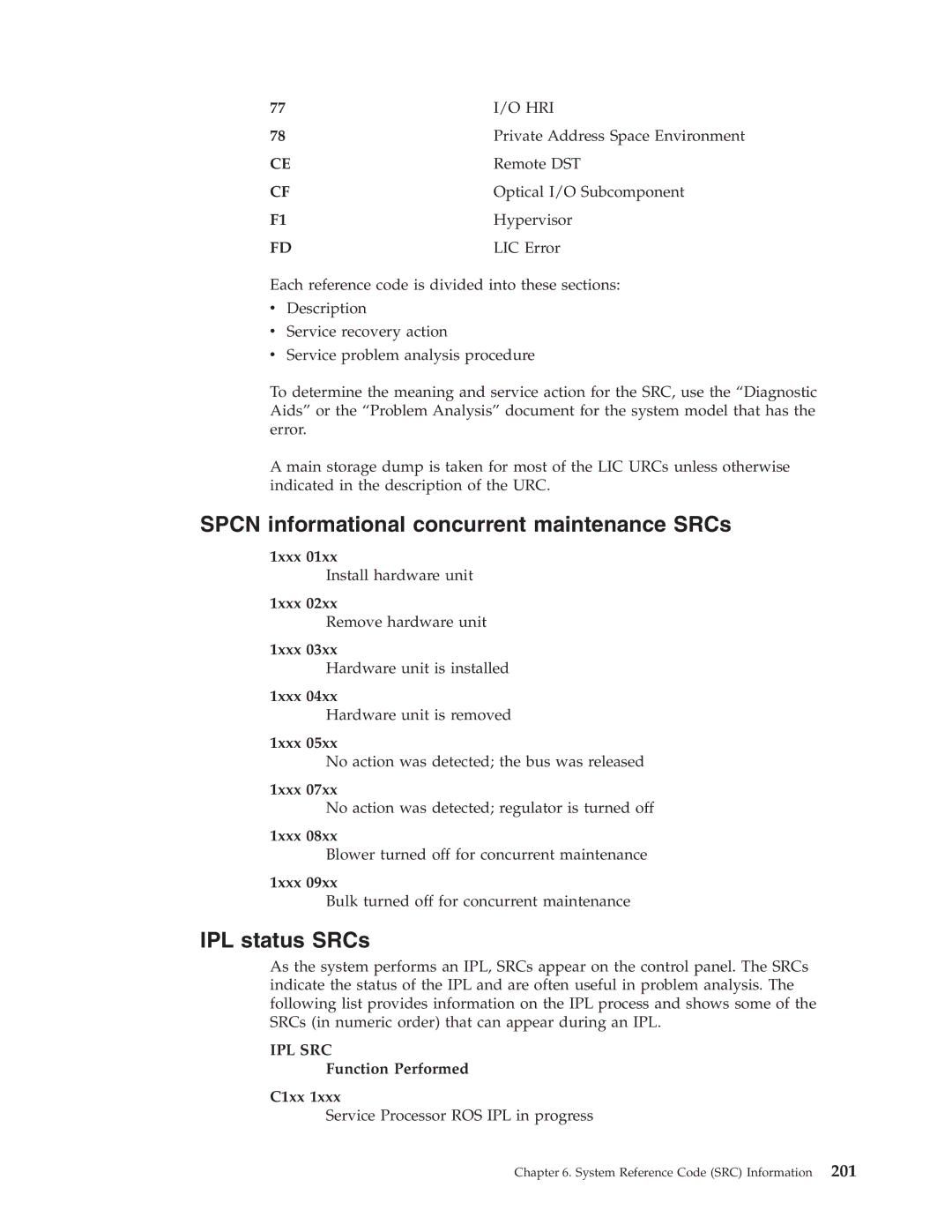 IBM SY44-5902-05 manual Spcn informational concurrent maintenance SRCs, IPL status SRCs 