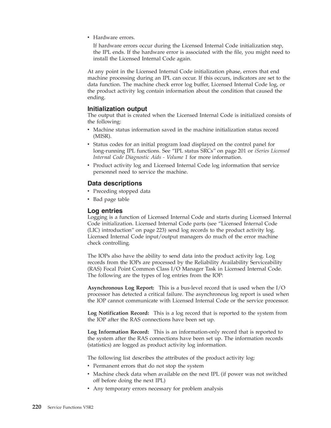 IBM SY44-5902-05 manual Initialization output, Data descriptions, Log entries 