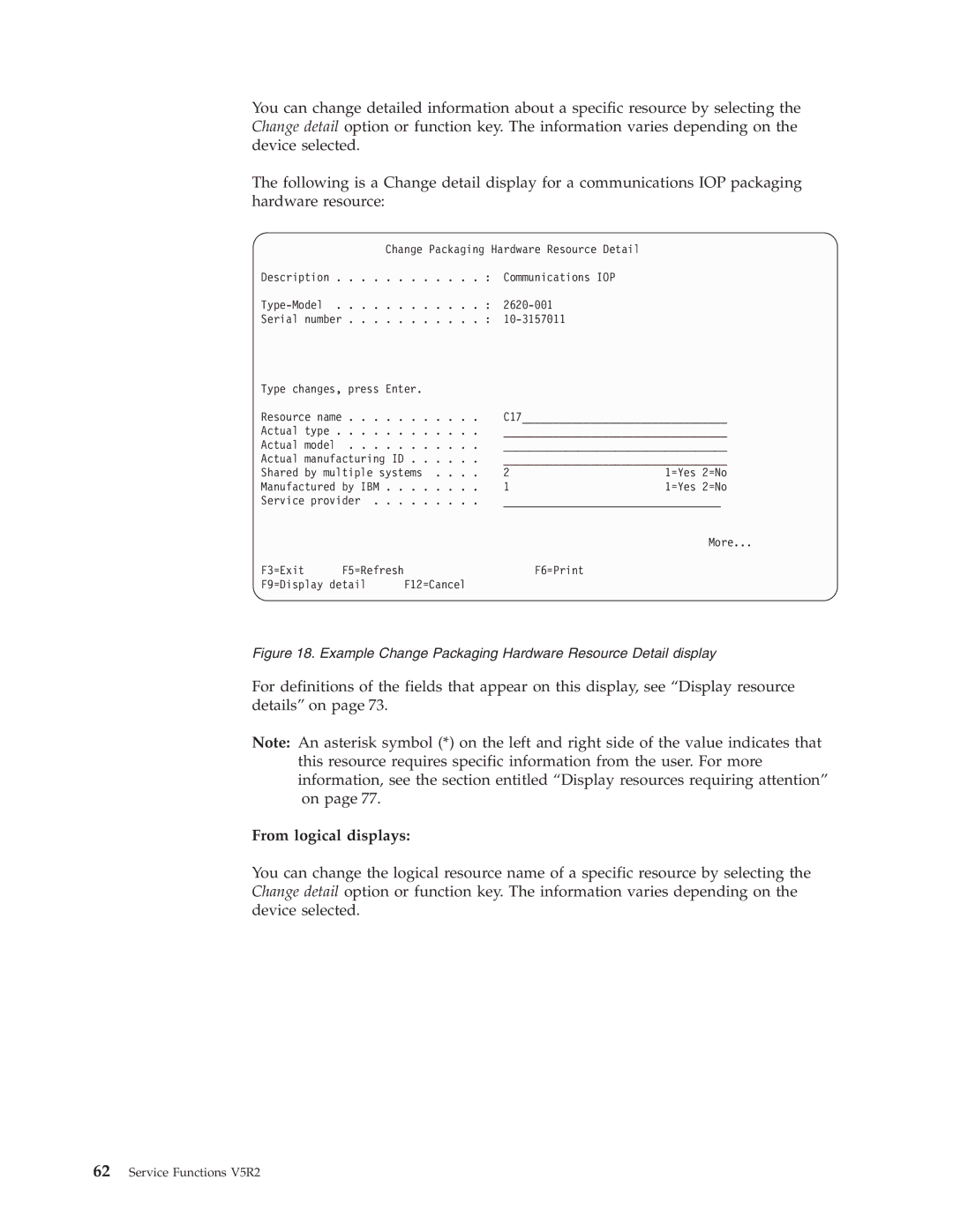 IBM SY44-5902-05 manual From logical displays, Example Change Packaging Hardware Resource Detail display 