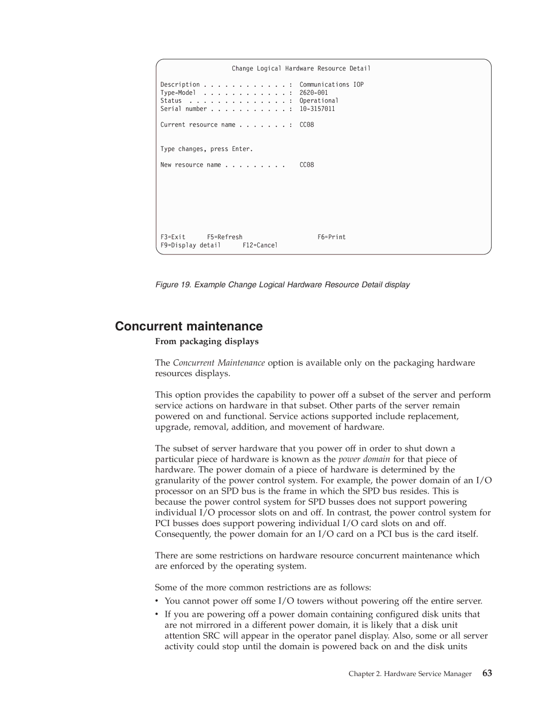 IBM SY44-5902-05 manual Concurrent maintenance, Example Change Logical Hardware Resource Detail display 