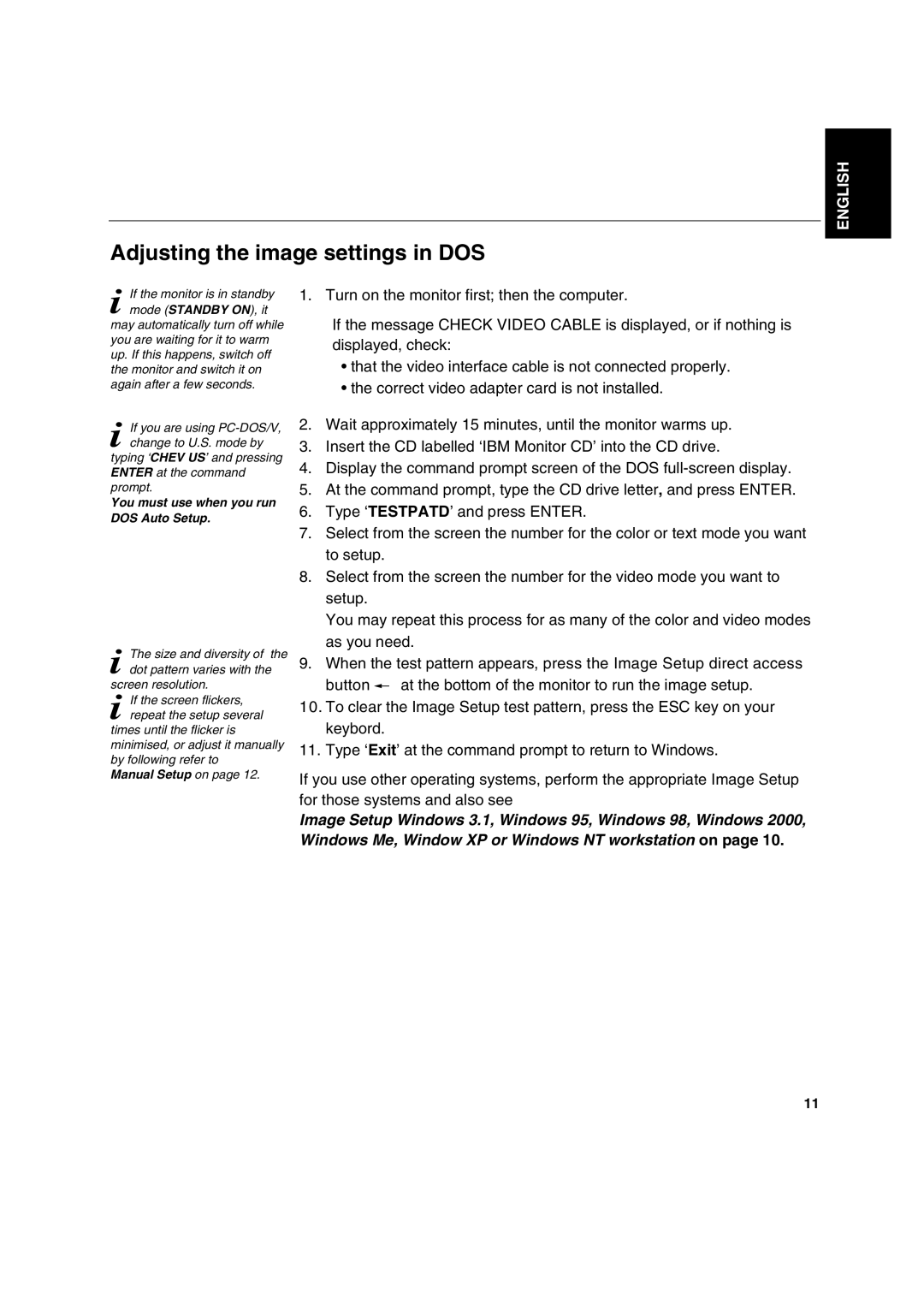 IBM T 541 manual Adjusting the image settings in DOS, You must use when you run DOS Auto Setup 