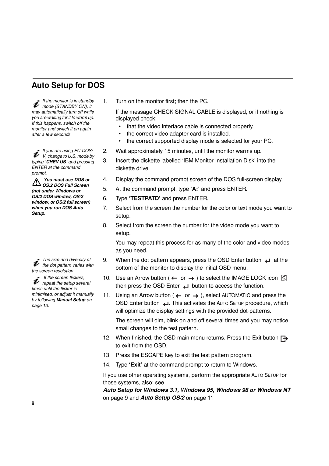 IBM T 55A manual Auto Setup for DOS, Auto Setup for Windows 3.1, Windows 95, Windows 98 or Windows NT 