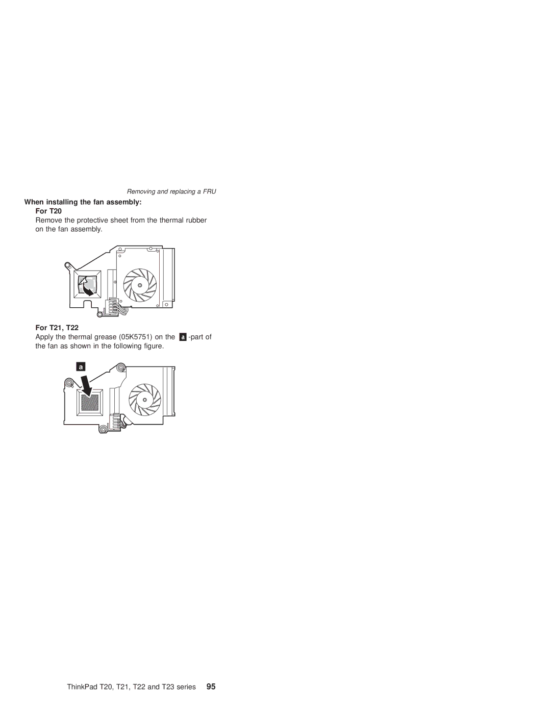 IBM manual When installing the fan assembly For T20, For T21, T22 