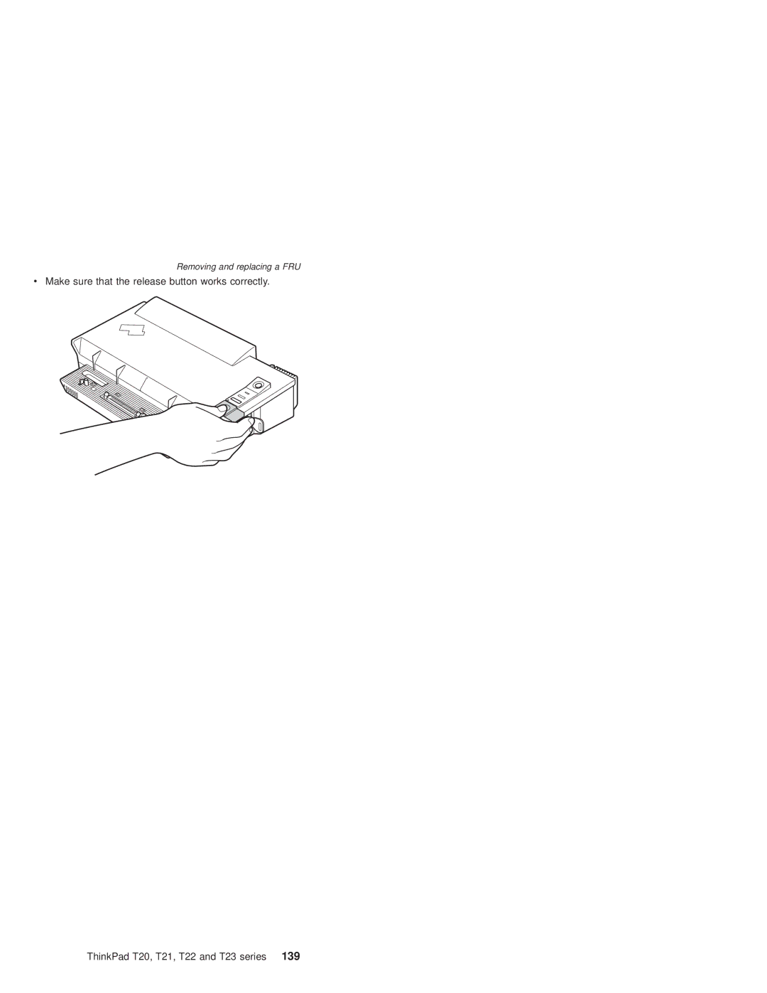 IBM T21, T22 manual Removing and replacing a FRU 