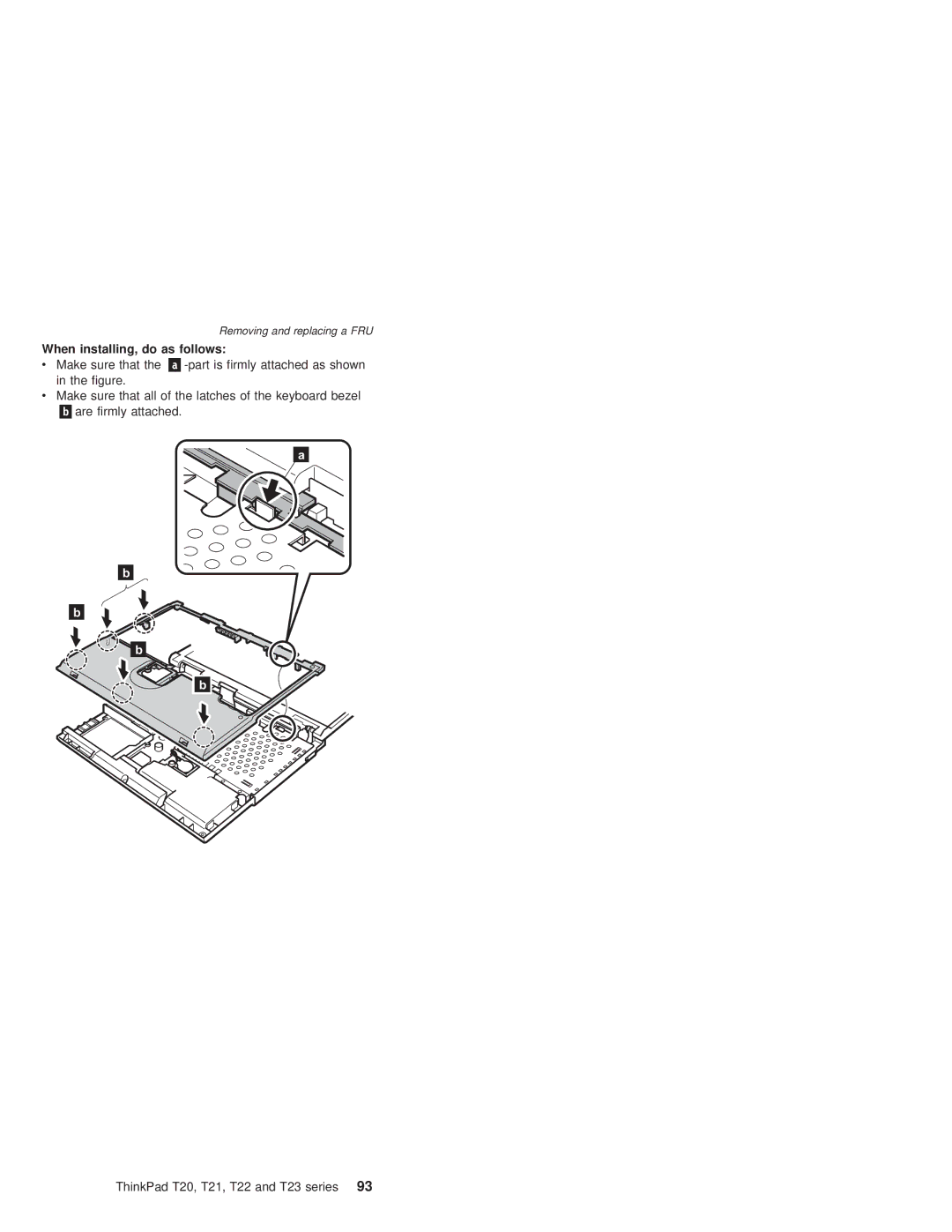 IBM T21, T22 manual When installing, do as follows 