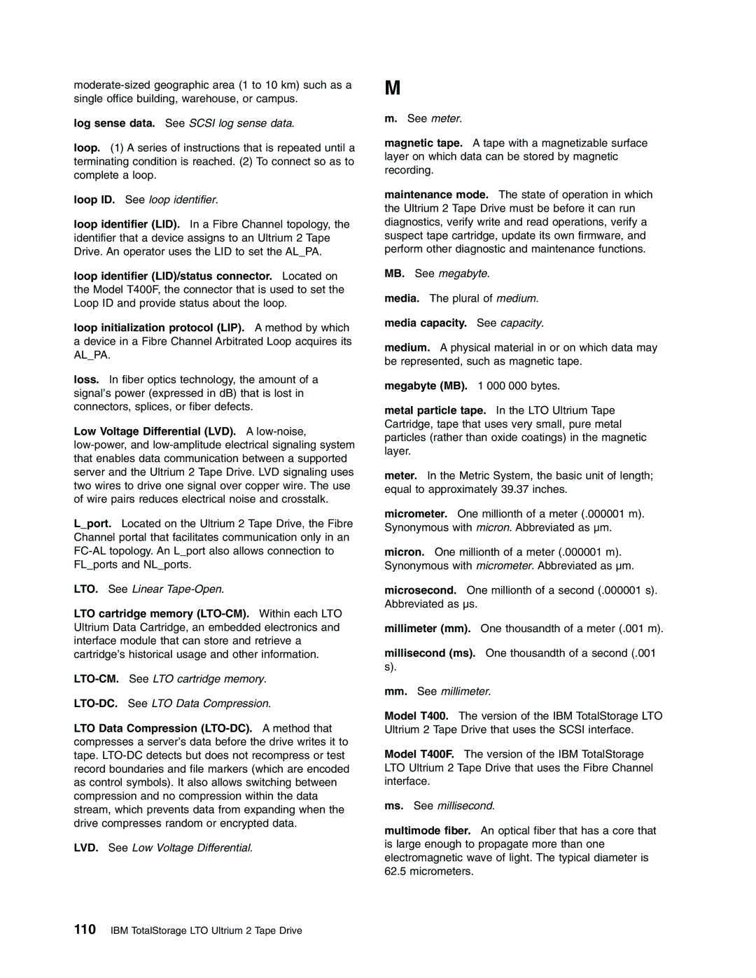 IBM T400F manual Log sense data. See Scsi log sense data, Media capacity. See capacity 