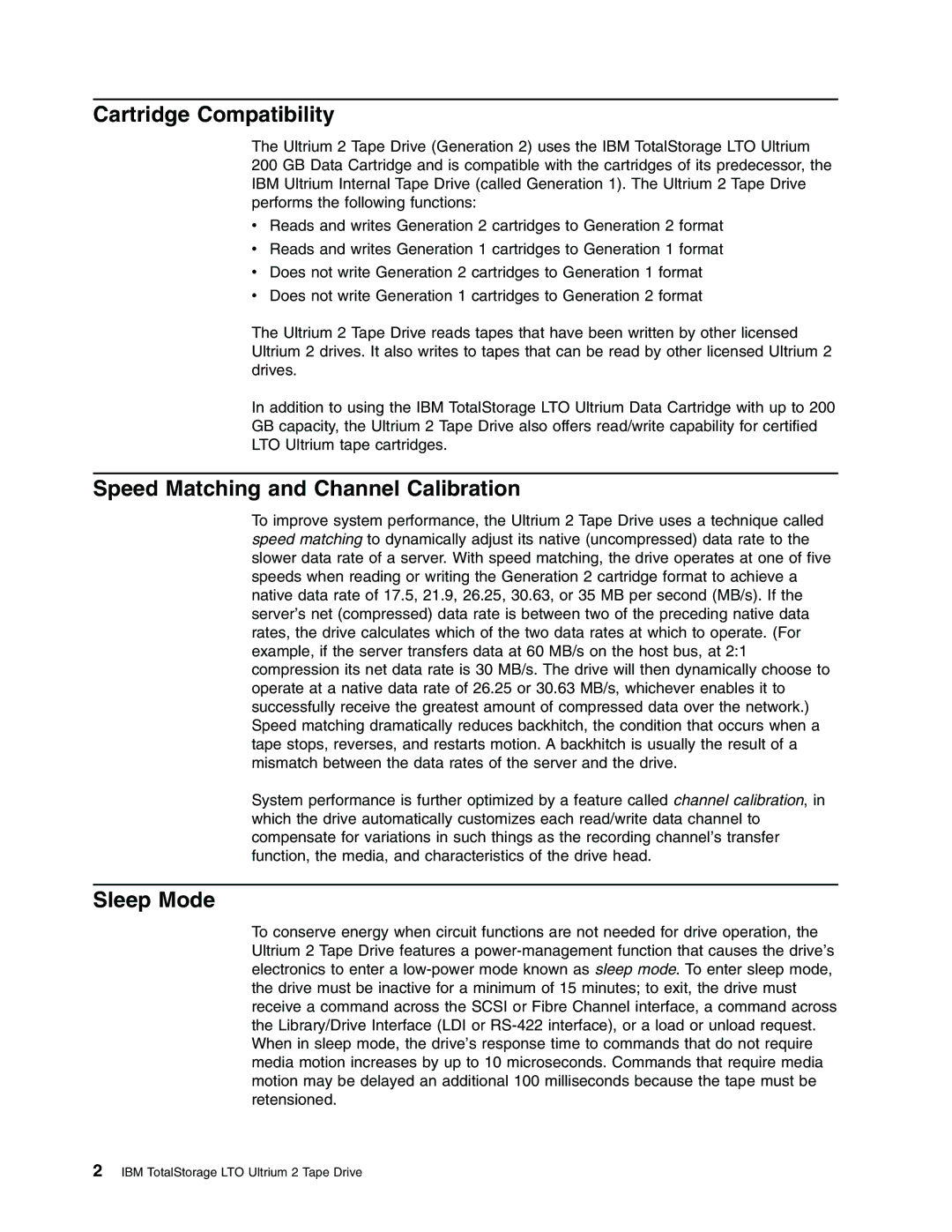 IBM T400F manual Cartridge Compatibility, Speed Matching and Channel Calibration, Sleep Mode 