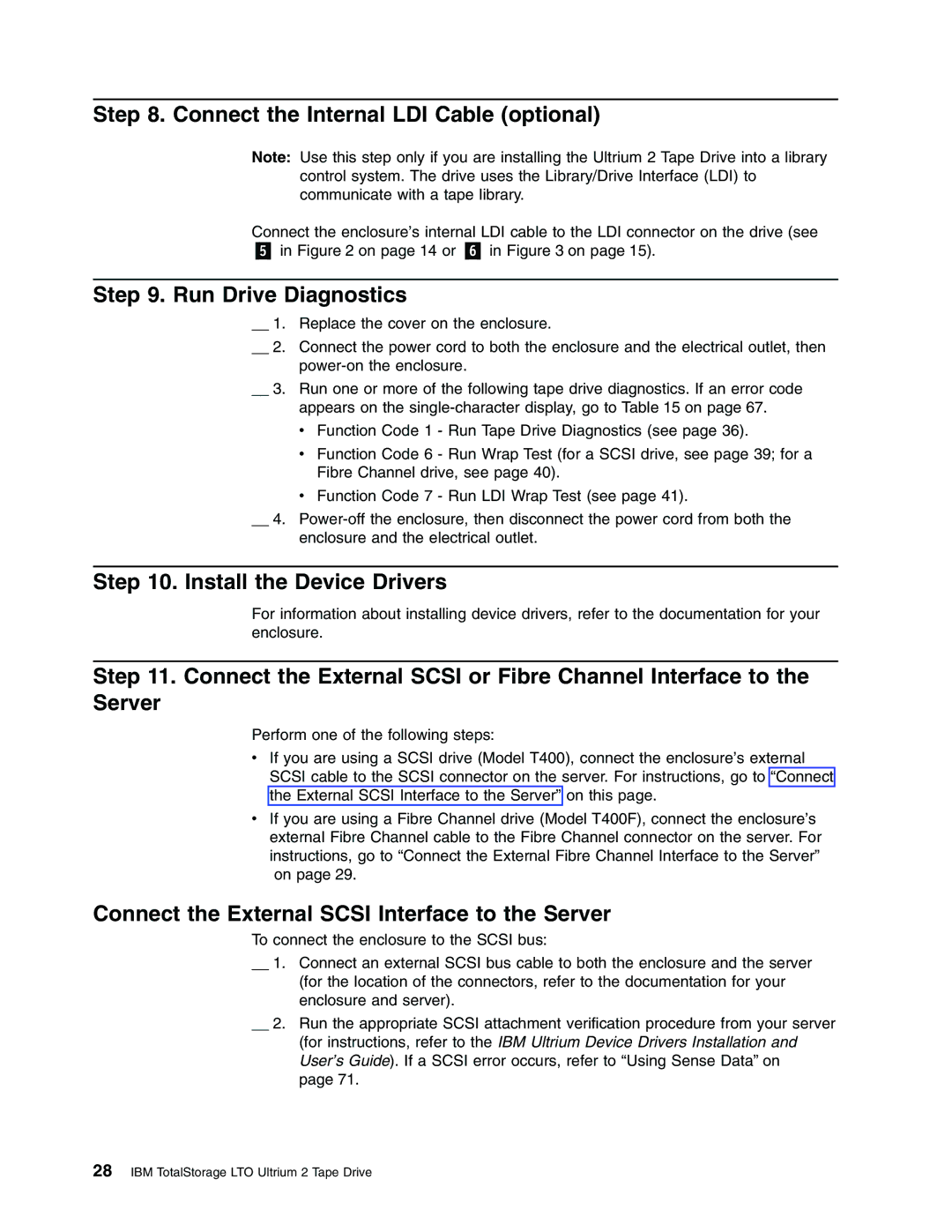 IBM T400F manual Connect the Internal LDI Cable optional, Run Drive Diagnostics, Install the Device Drivers 