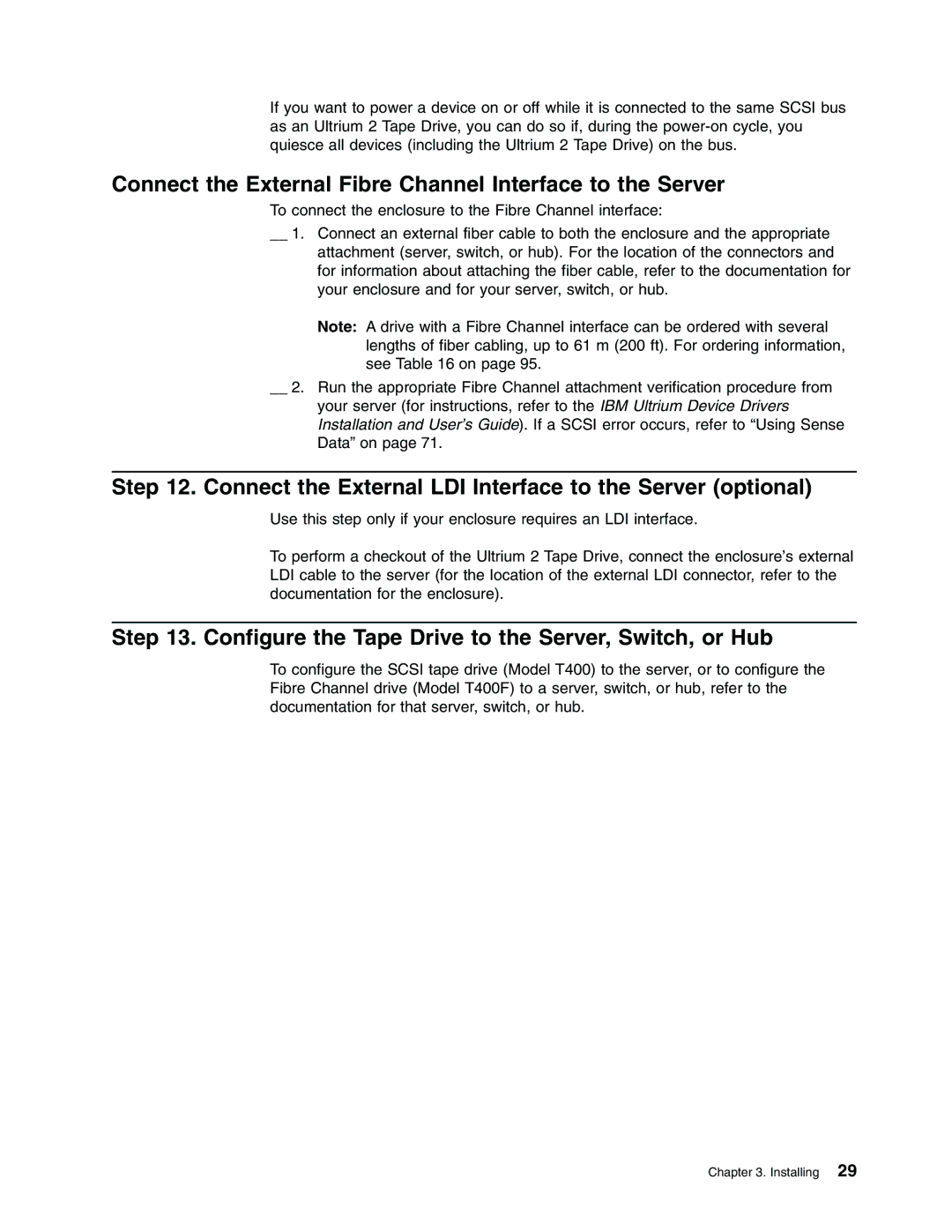 IBM T400F manual Connect the External Fibre Channel Interface to the Server 