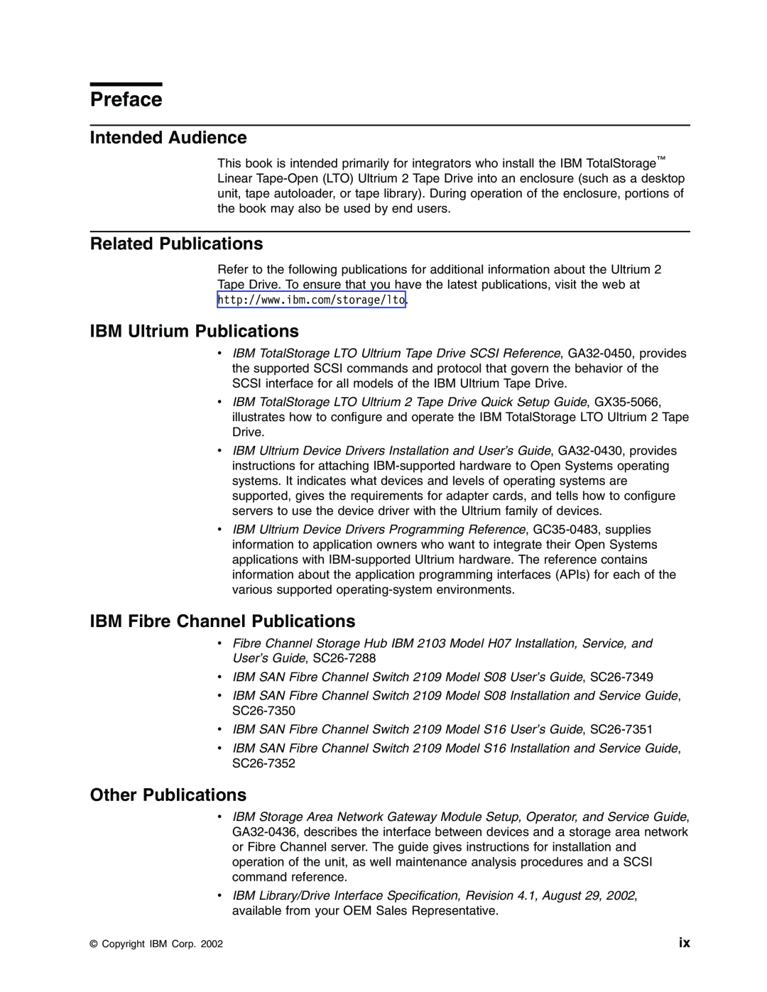 IBM T400F manual Preface, Intended Audience, Related Publications, IBM Ultrium Publications, IBM Fibre Channel Publications 