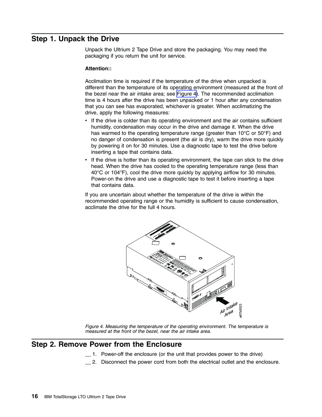 IBM T400F manual Unpack the Drive, Remove Power from the Enclosure, IBM TotalStorage LTO Ultrium 2 Tape Drive 