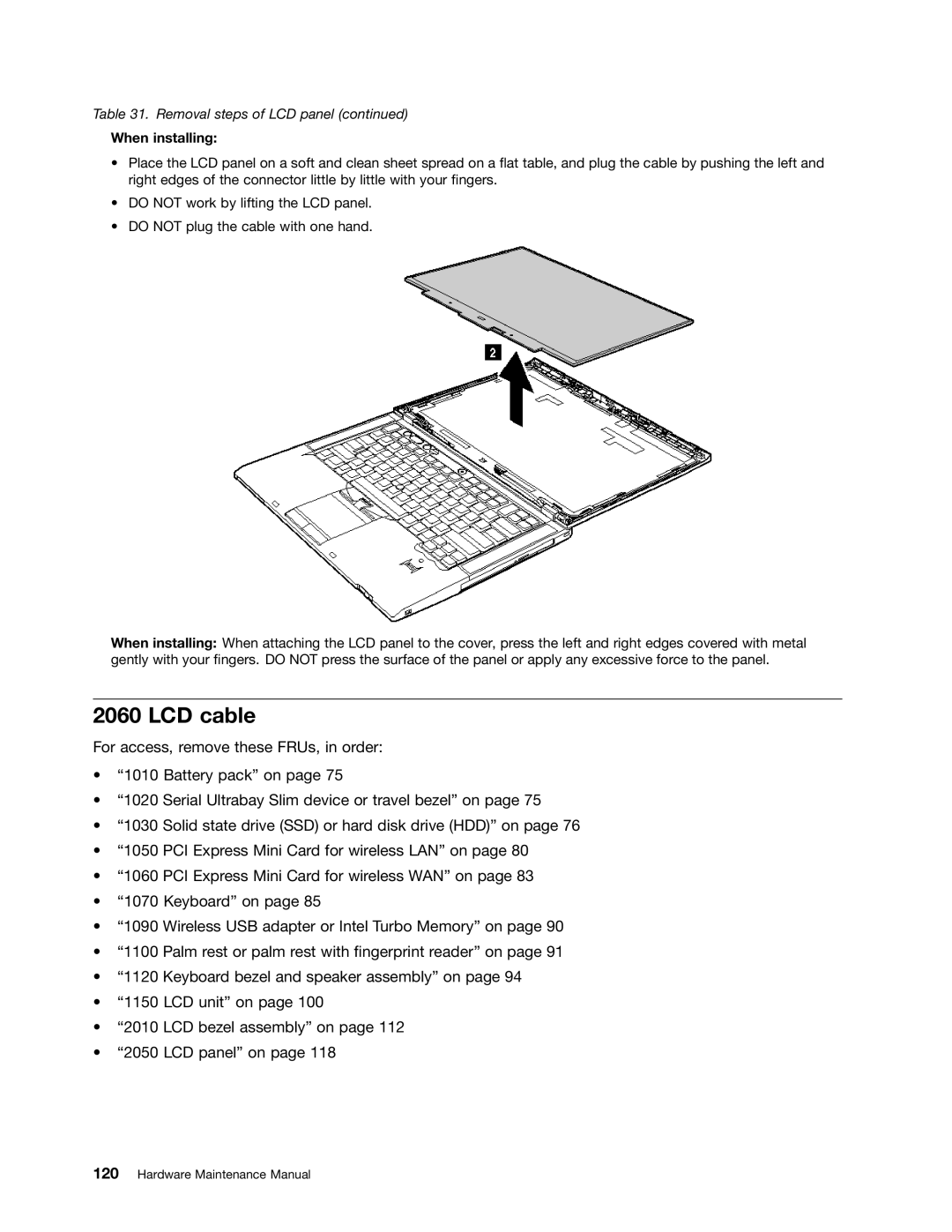 IBM T400S, T410SI manual LCD cable, When installing 