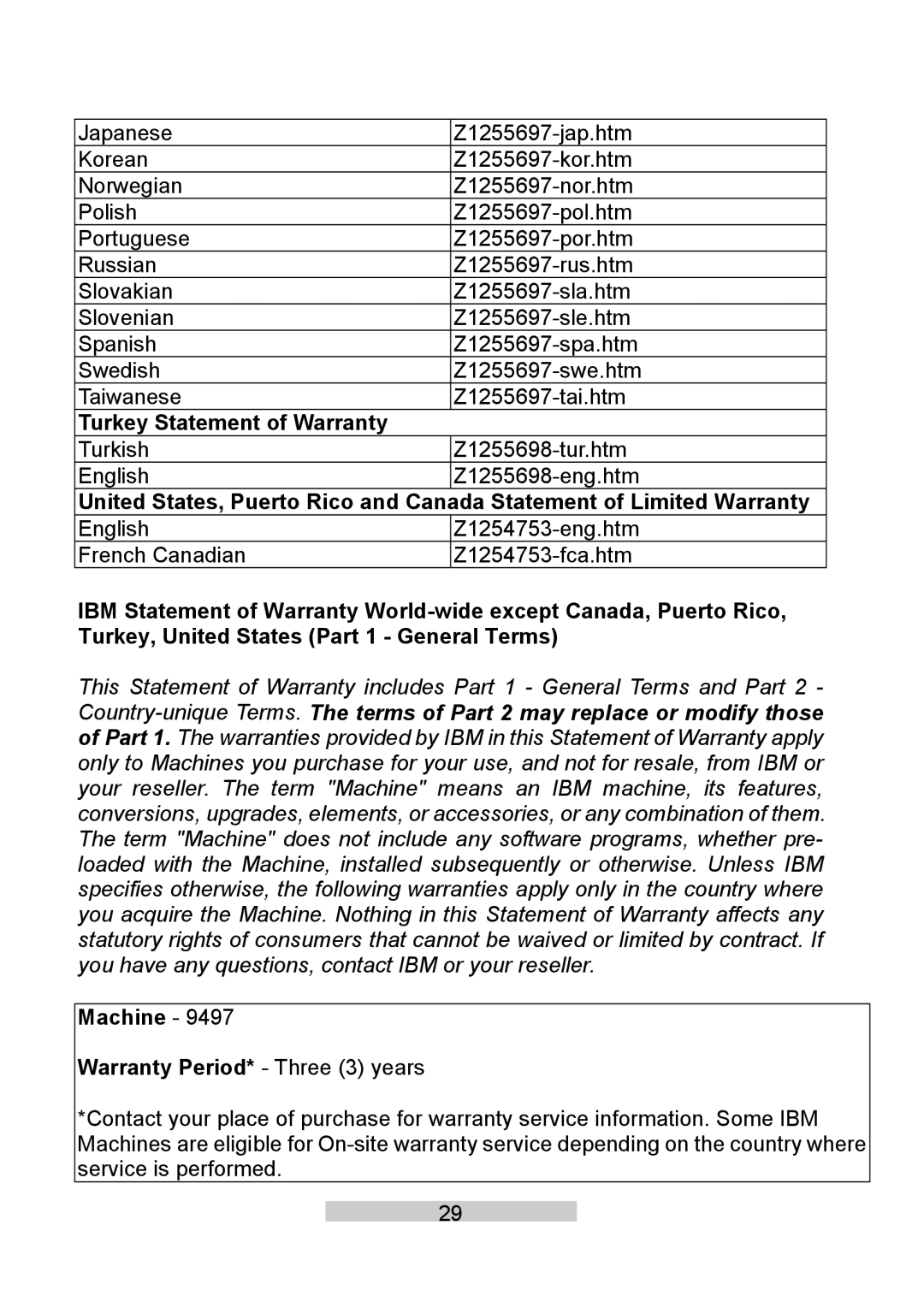 IBM T86A system manual Turkey Statement of Warranty, Machine Warranty Period* Three 3 years 