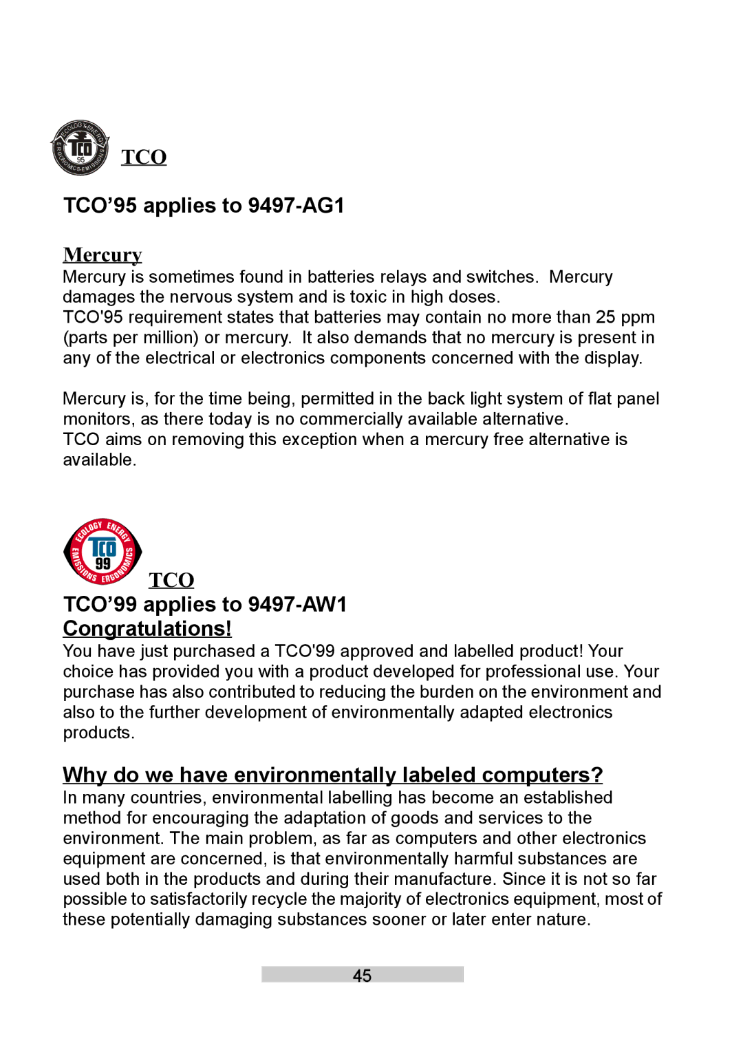 IBM T86A system manual TCO’95 applies to 9497-AG1, TCO’99 applies to 9497-AW1 Congratulations 