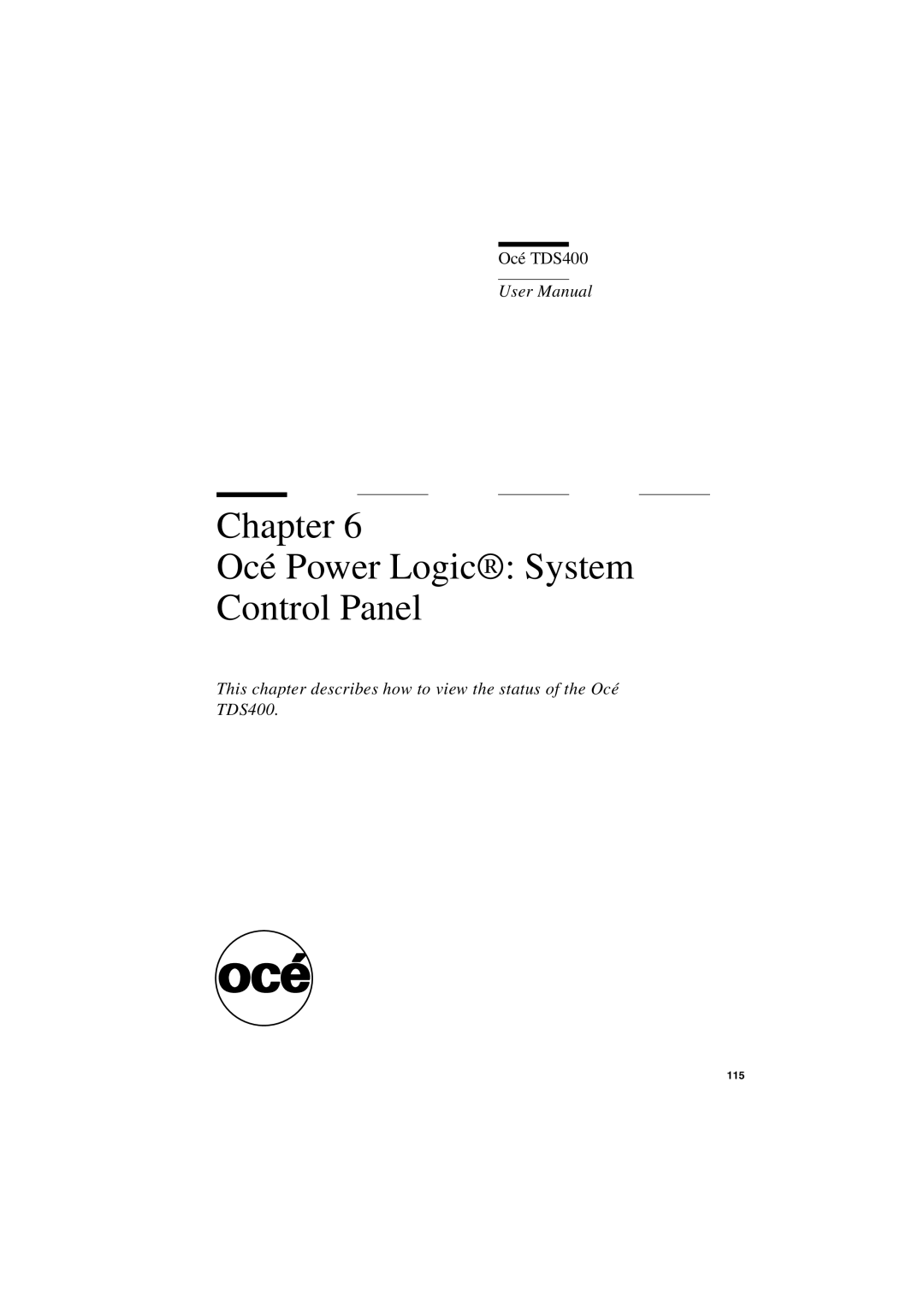 IBM TDS400 user manual Chapter Océ Power Logic System Control Panel 