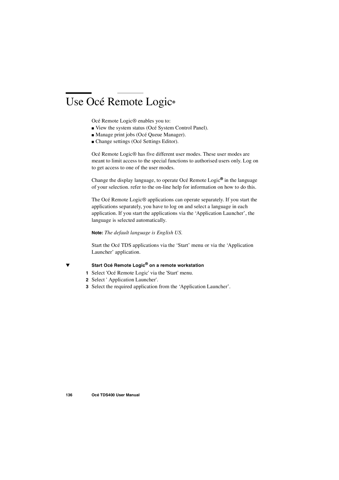 IBM TDS400 user manual Use Océ Remote Logic 