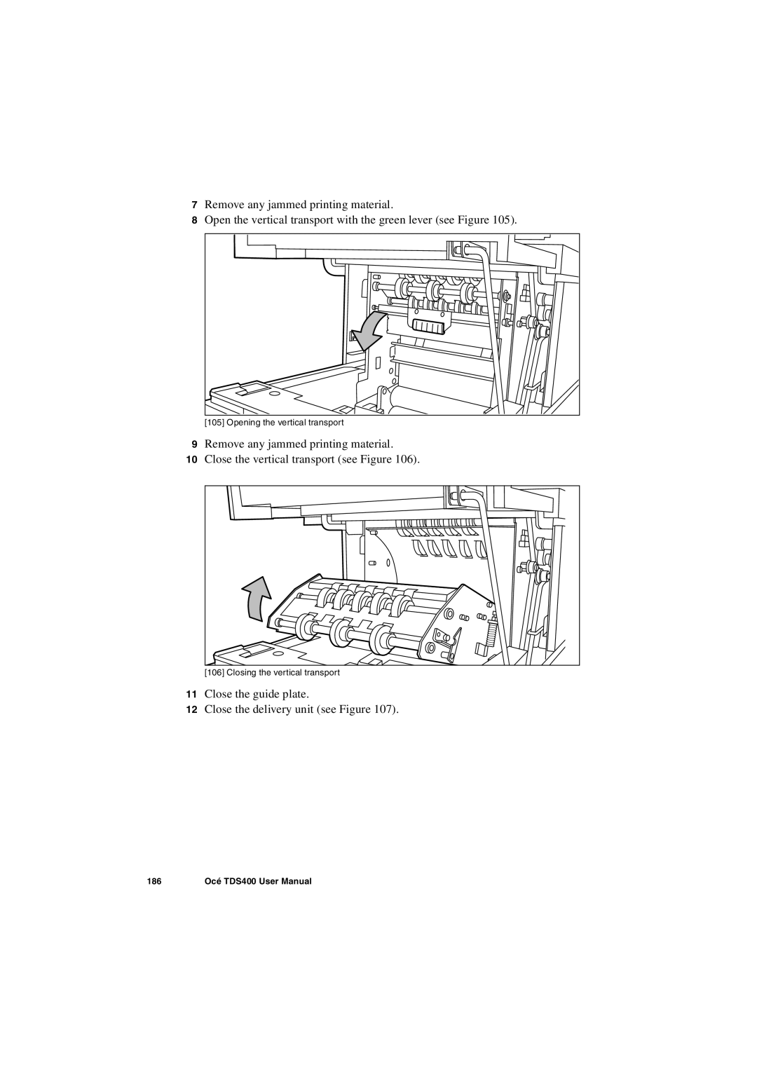 IBM TDS400 user manual Close the guide plate Close the delivery unit see Figure 