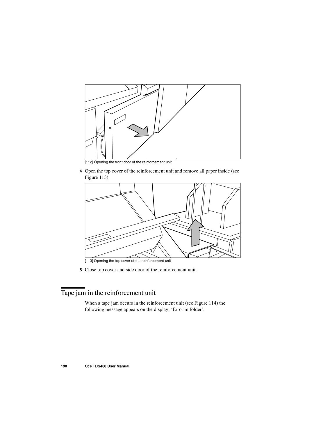 IBM TDS400 user manual Tape jam in the reinforcement unit 