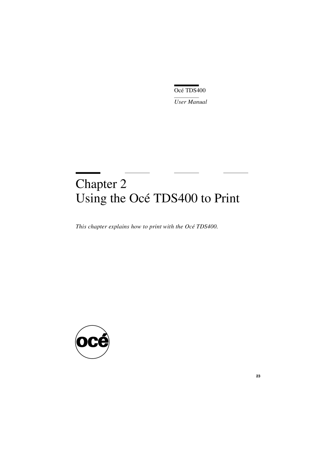 IBM user manual Chapter Using the Océ TDS400 to Print 