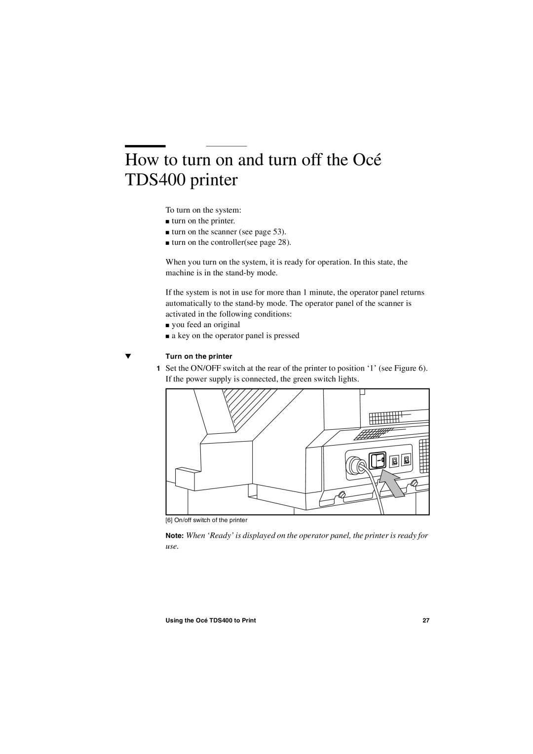 IBM user manual How to turn on and turn off the Océ TDS400 printer 