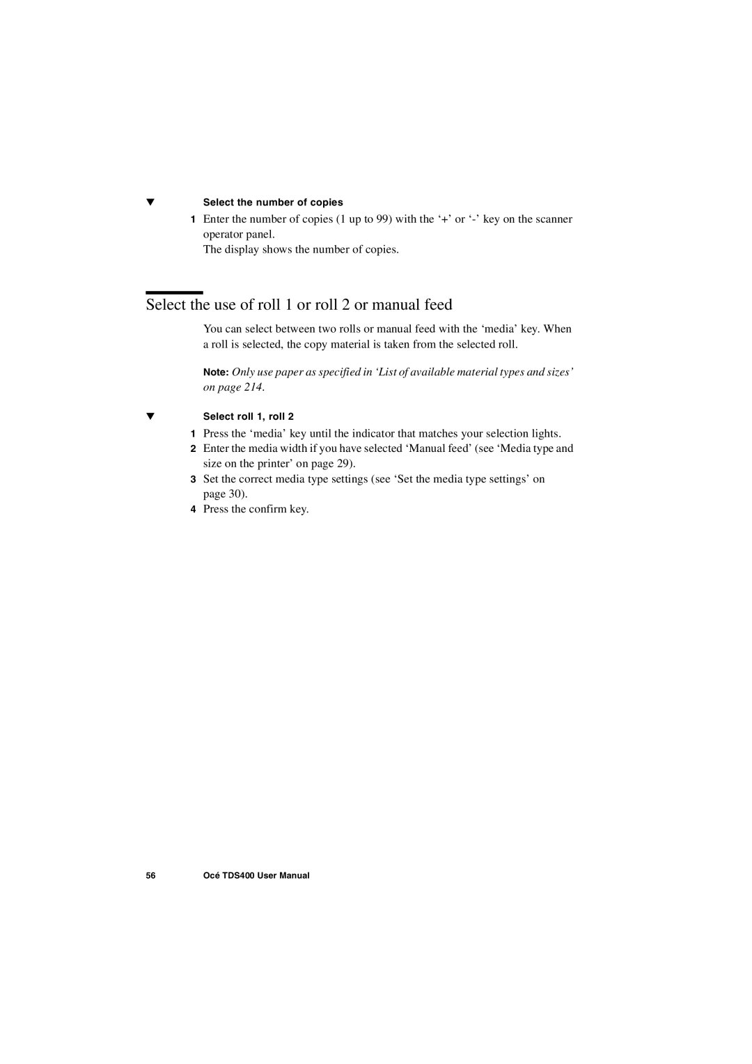 IBM TDS400 user manual Select the use of roll 1 or roll 2 or manual feed 