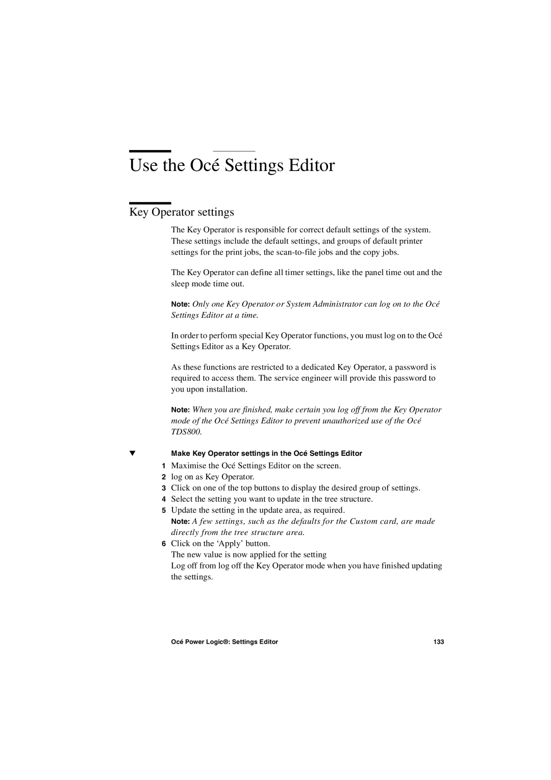 IBM TDS800 user manual Use the Océ Settings Editor, Key Operator settings 