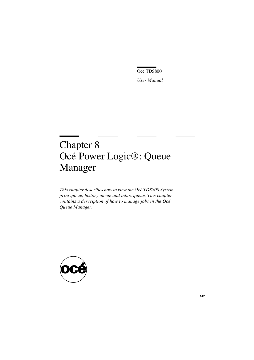 IBM TDS800 user manual Chapter Océ Power Logic Queue Manager 