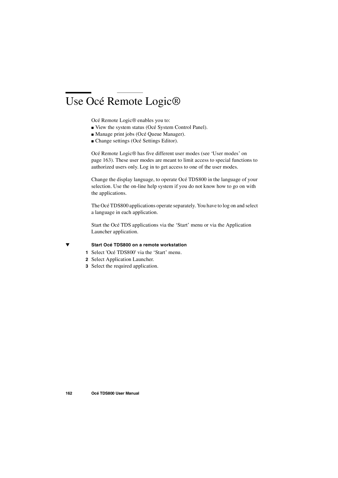 IBM TDS800 user manual Use Océ Remote Logic 