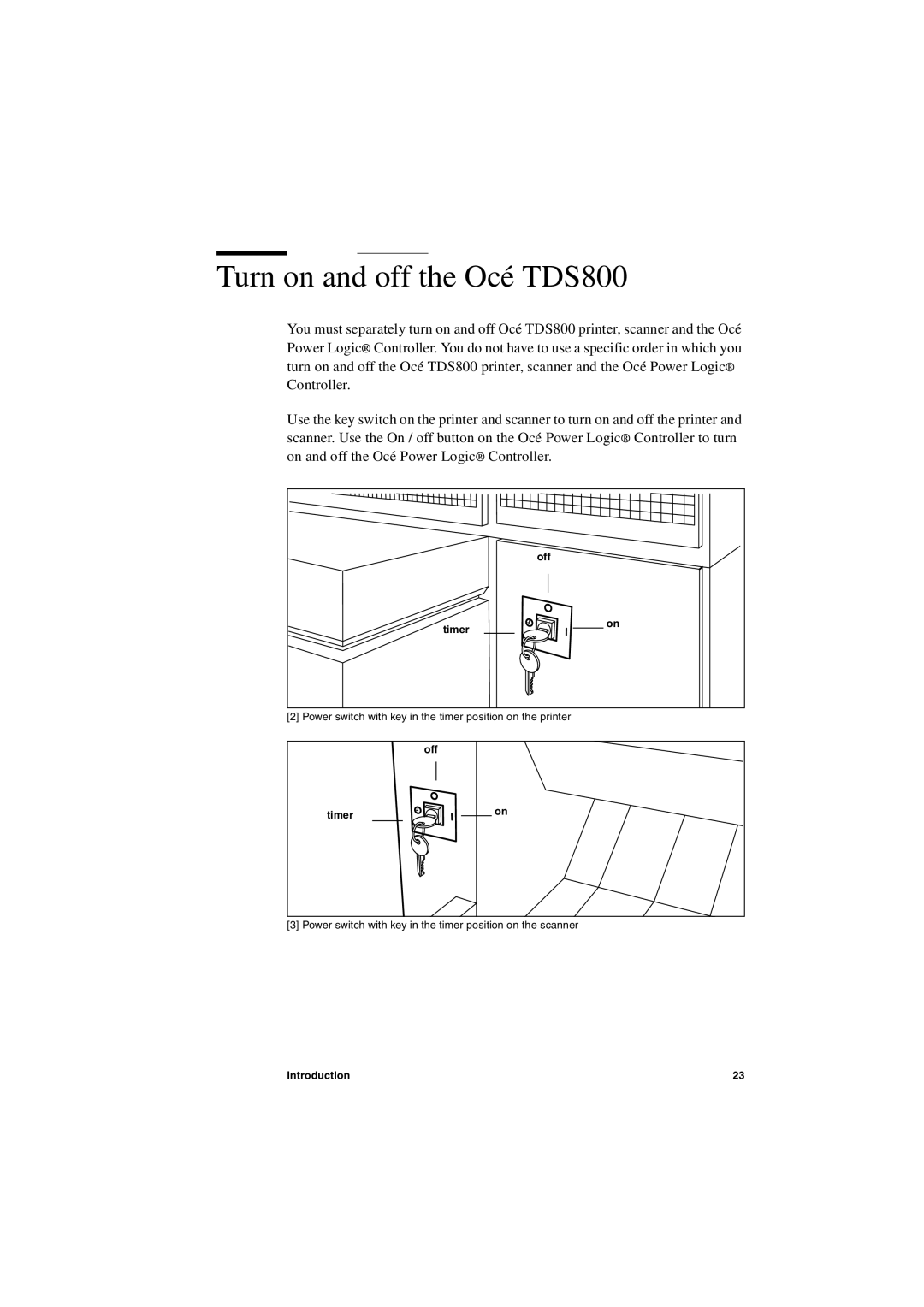 IBM user manual Turn on and off the Océ TDS800 