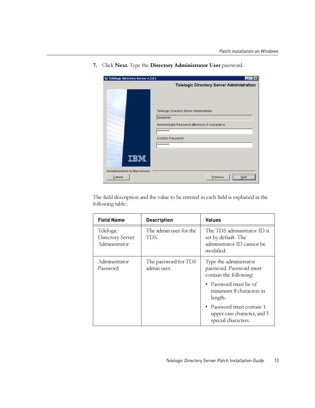 IBM Telelogic Directory Server manual Click Next. Type the Directory Administrator User password 