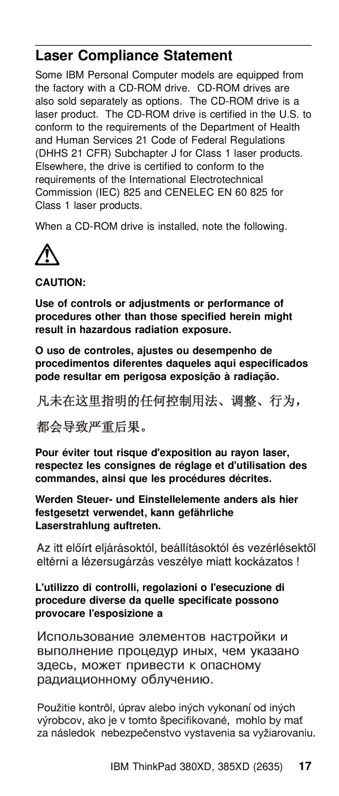 IBM THINKPAD 385XD (2635) manual Laser Compliance Statement, Procédures décrites, Provocare lesposizione a, Respectez 