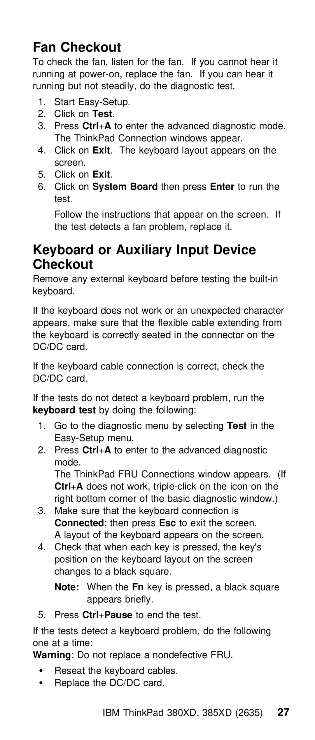 IBM THINKPAD 385XD (2635) Fan Checkout, Keyboard or Auxiliary Input Device Checkout, Board, Ctrl +A, PressCtrl +Pause 