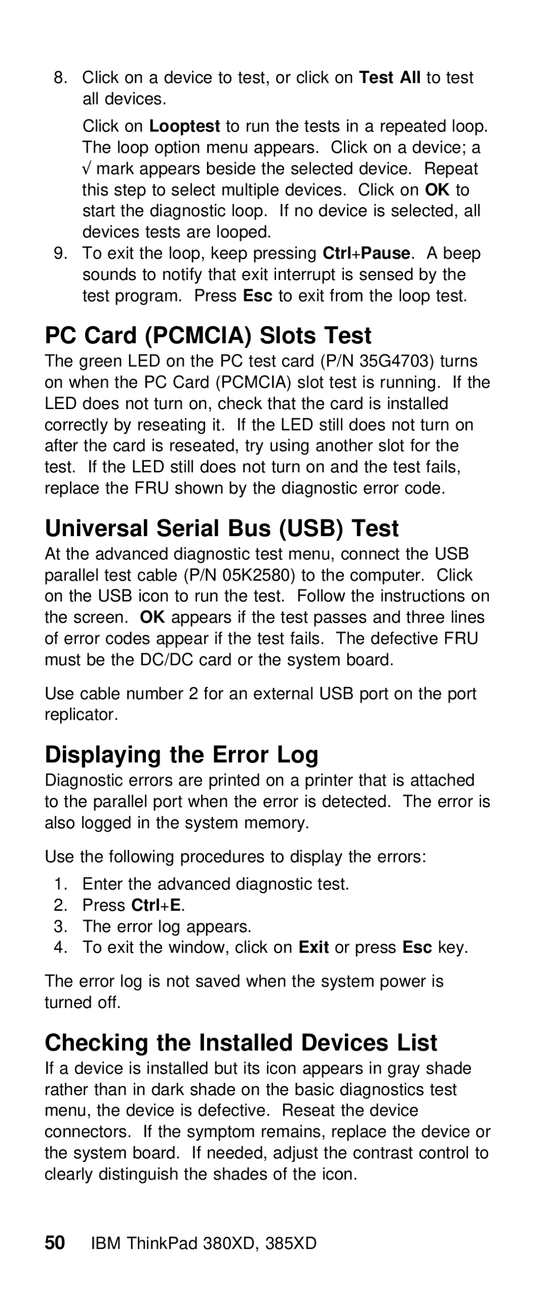 IBM THINKPAD 385XD (2635) manual Slots Test, Universal Serial Bus USB Test, Checking the Installed Devices List, OnLooptest 