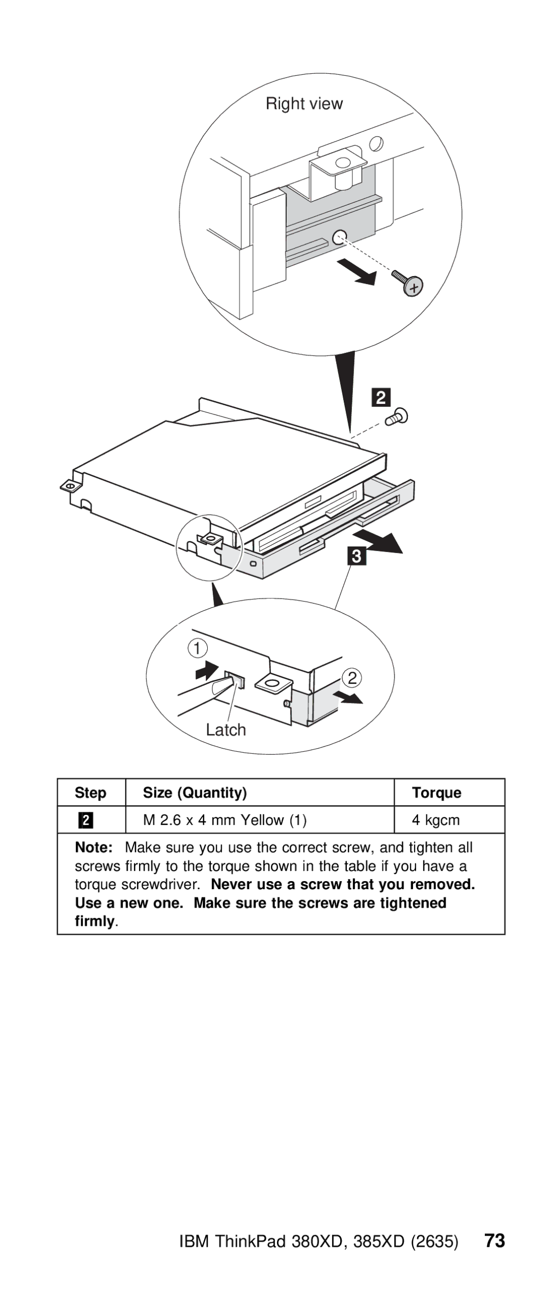 IBM THINKPAD 385XD (2635) manual Right view Latch, That you Removed Use a 