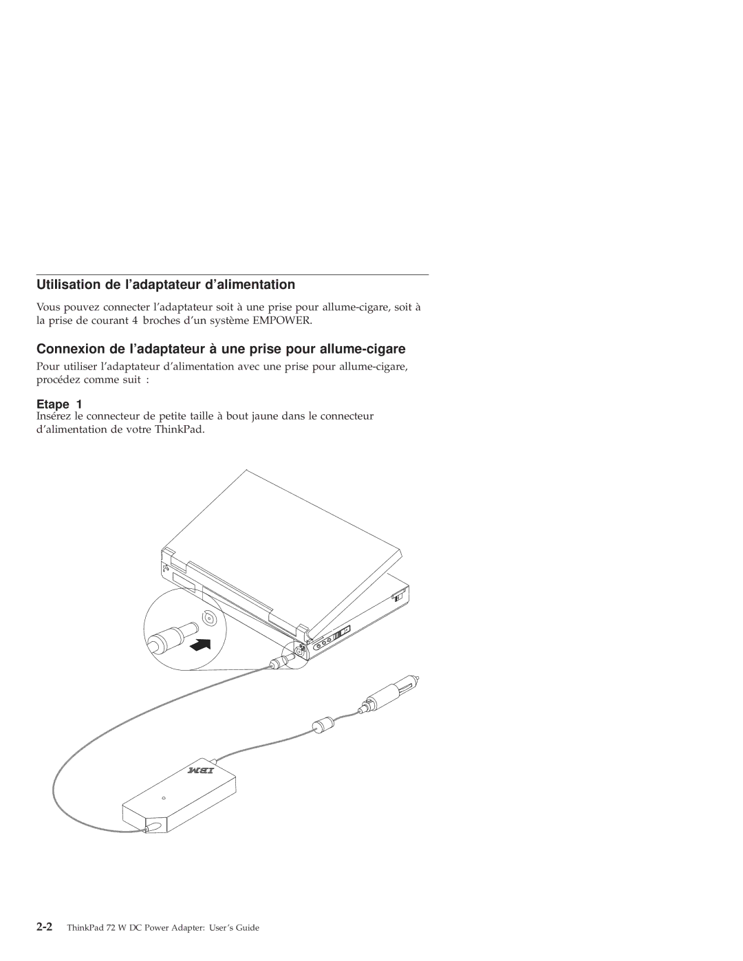 IBM THINKPAD 72 W DC Utilisation de ladaptateur dalimentation, Connexion de ladaptateur à une prise pour allume-cigare 