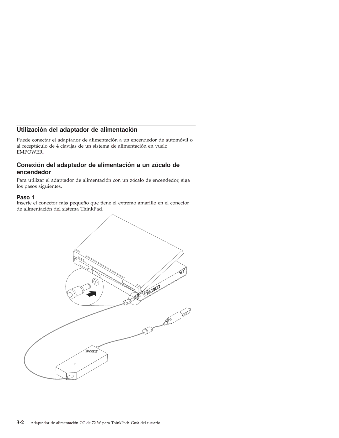 IBM THINKPAD 72 W DC manual Utilización del adaptador de alimentación, Paso 