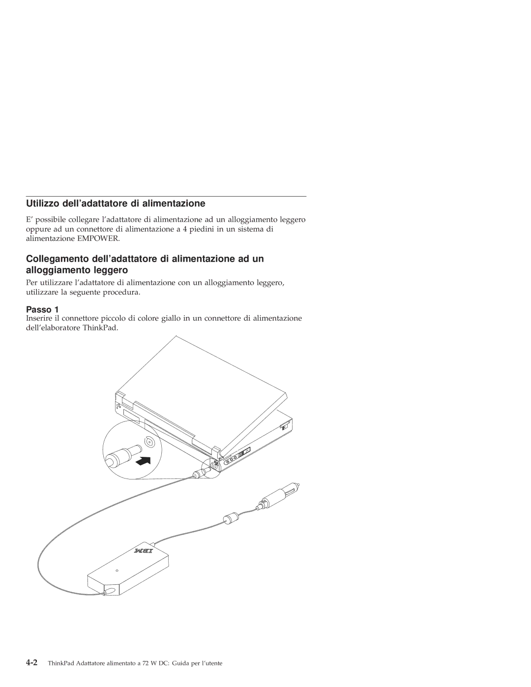 IBM THINKPAD 72 W DC manual Utilizzo delladattatore di alimentazione, Passo 