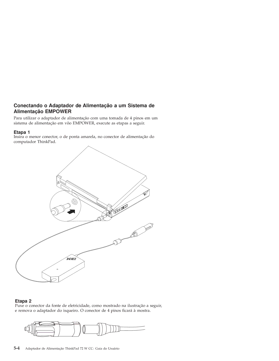 IBM THINKPAD 72 W DC manual 4Adaptador de Alimentação ThinkPad 72 W CC Guia do Usuário 