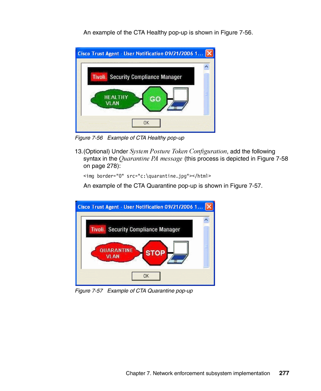 IBM Tivoli and Cisco manual An example of the CTA Healthy pop-up is shown in Figure, 277 